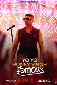 Yo Yo Honey Singh: Famous (2024)